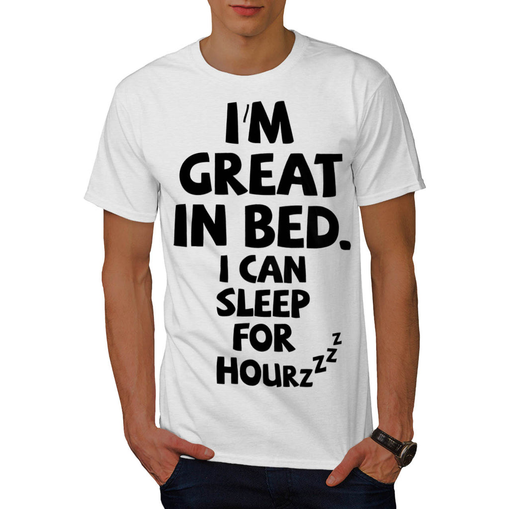 Great In Bed Sleep Mens T-Shirt