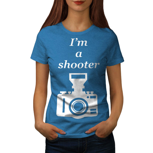I'm A Shooter Camera Womens T-Shirt