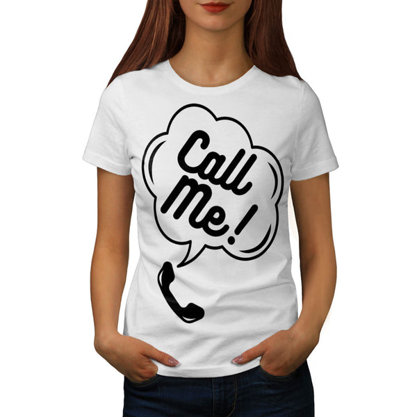 Call Me Telephone Fun Womens T-Shirt
