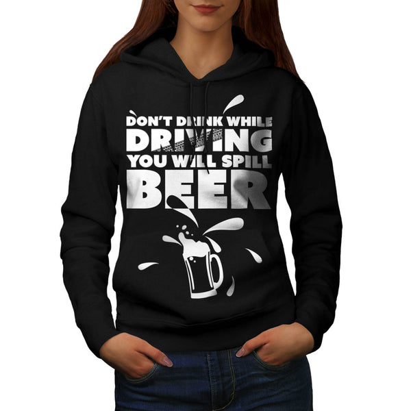 Don't Drink And Drive Womens Hoodie