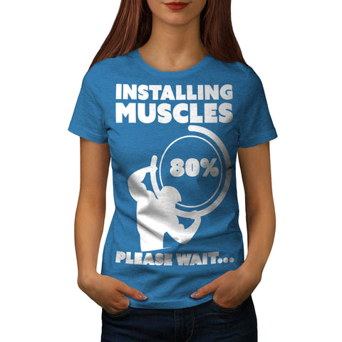Installing Muscle Gym Womens T-Shirt