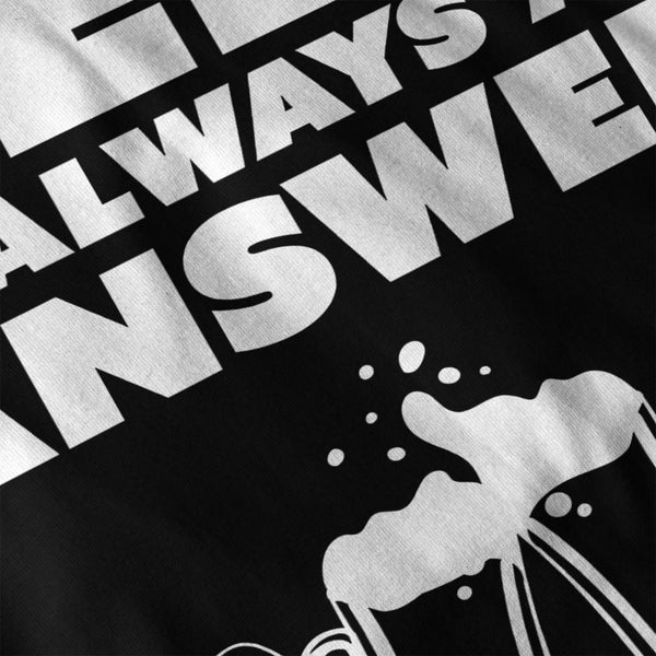 Beer Is Always Answer Mens Hoodie