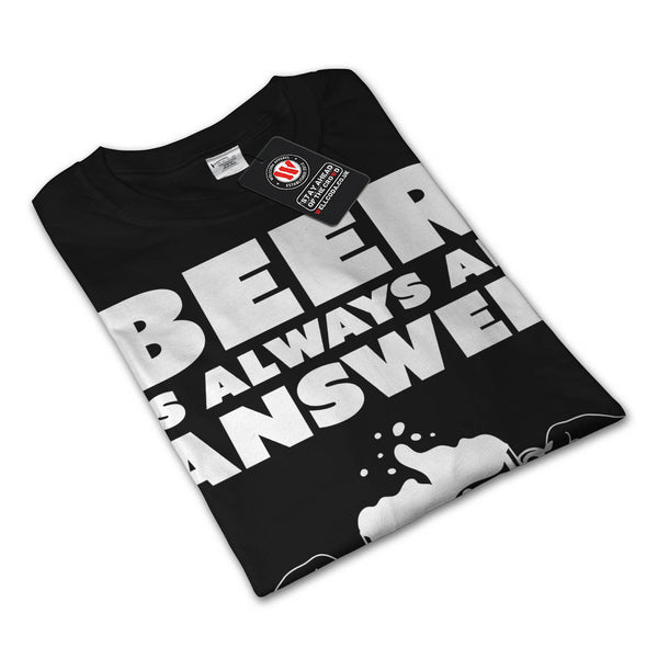 Beer Is Always Answer Womens Long Sleeve T-Shirt