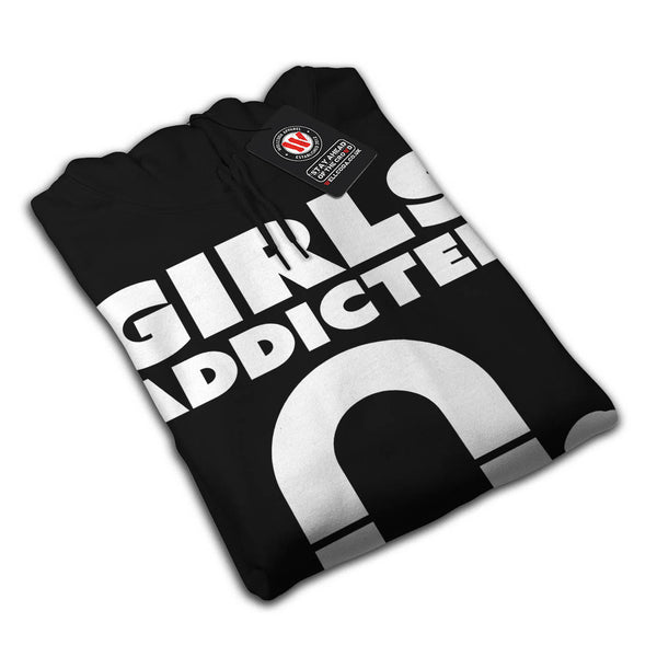 Girls Addicted Chick Mens Hoodie