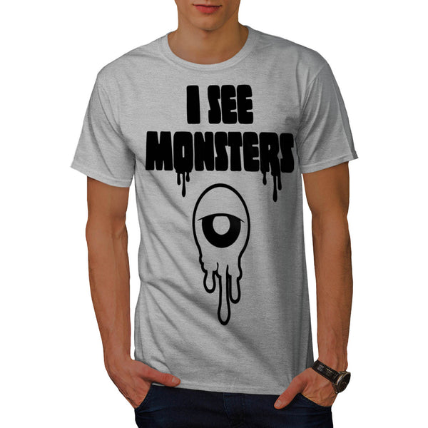 I See Ugly Monsters Mens T-Shirt