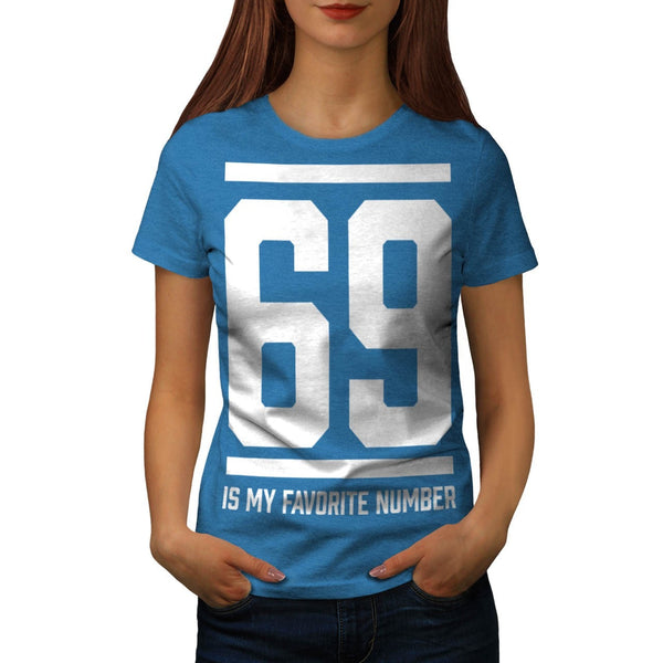 69 Favorite Number Womens T-Shirt