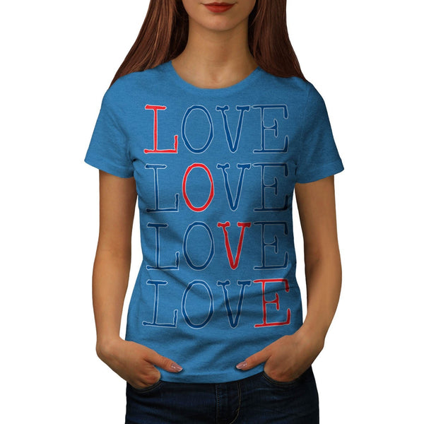 All You Need Is Love Womens T-Shirt