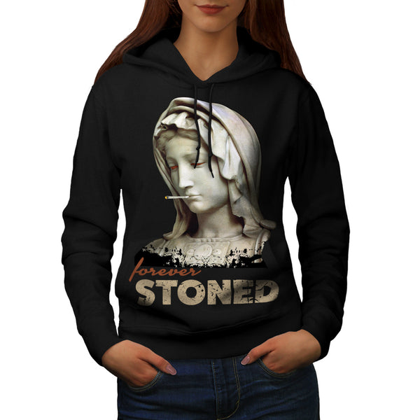 Forever Stoned Statue Womens Hoodie