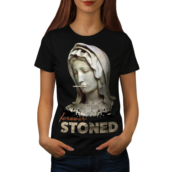 Forever Stoned Statue Womens T-Shirt