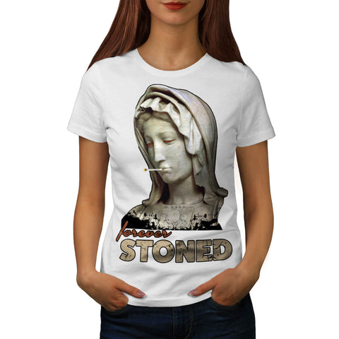 Forever Stoned Statue Womens T-Shirt