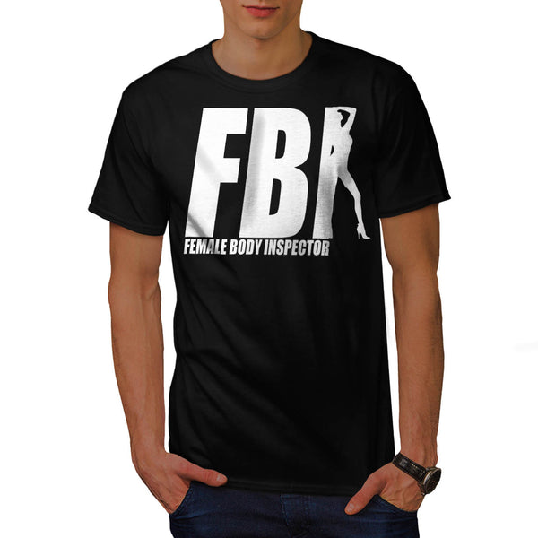 Female Body Inspector Mens T-Shirt