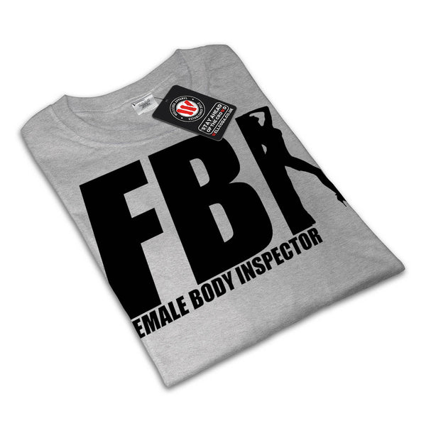 Female Body Inspector Mens T-Shirt