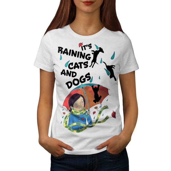 Raining Cats And Dogs Womens T-Shirt