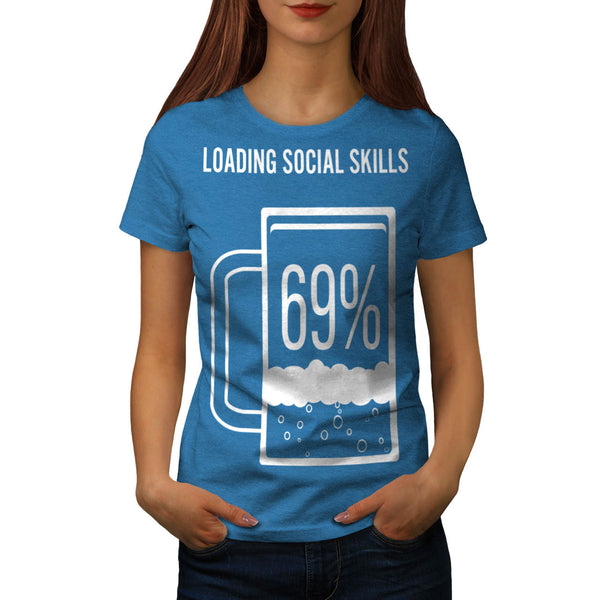 Loading Social Skills Womens T-Shirt