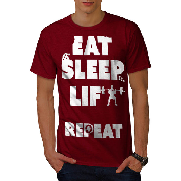 Eat Sleep Lift Repeat Mens T-Shirt