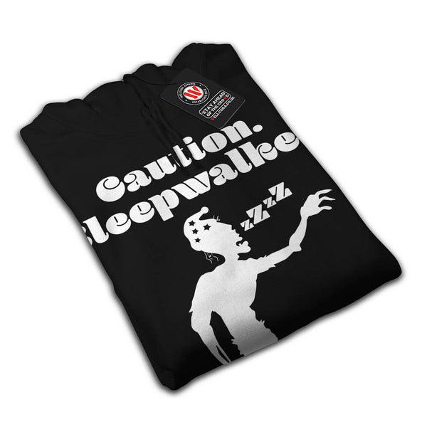 Caution Sleep Walker Mens Hoodie
