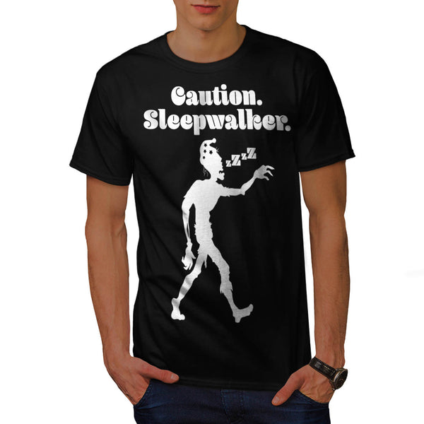 Caution Sleep Walker Mens T-Shirt