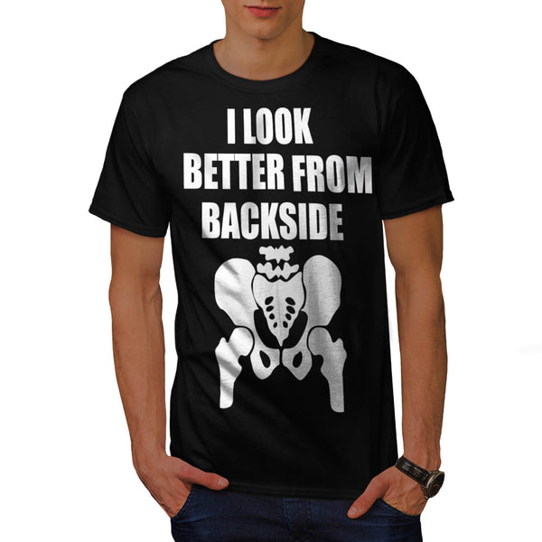 Look Better Backside Mens T-Shirt