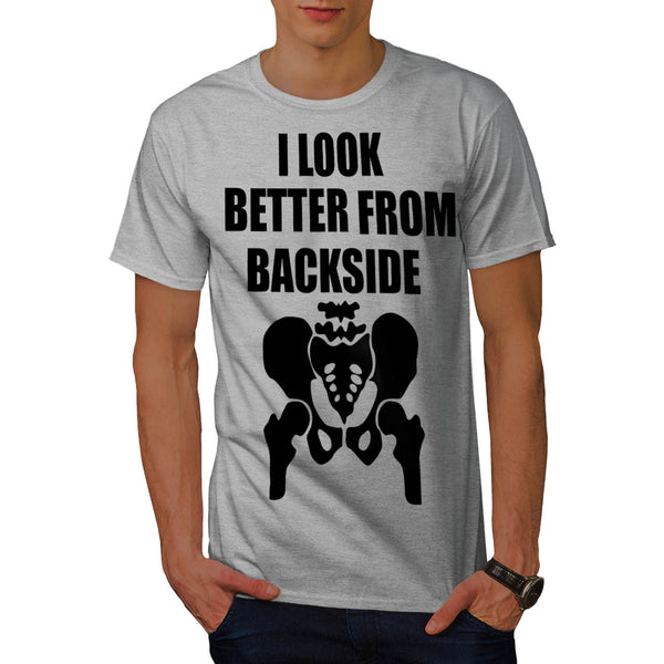 Look Better Backside Mens T-Shirt