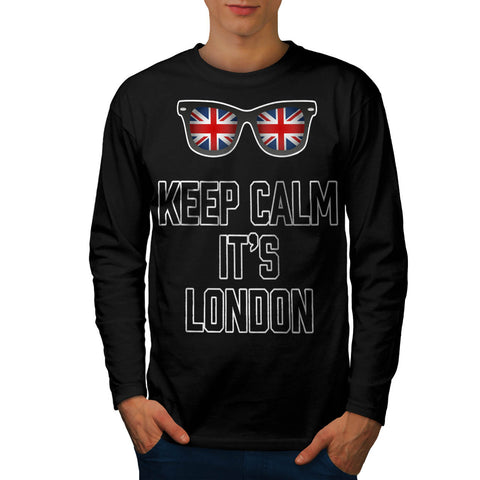 Keep Calm Its London Mens Long Sleeve T-Shirt