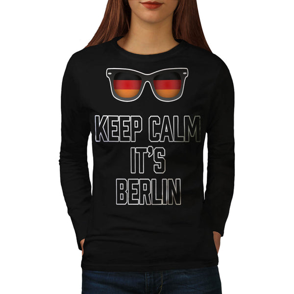 Keep Calm Its Berlin Womens Long Sleeve T-Shirt