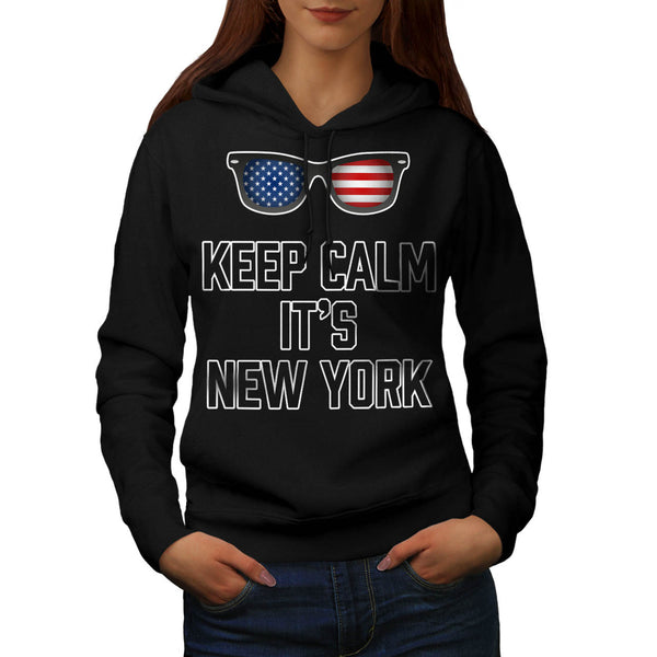 Keep Calm New York Womens Hoodie