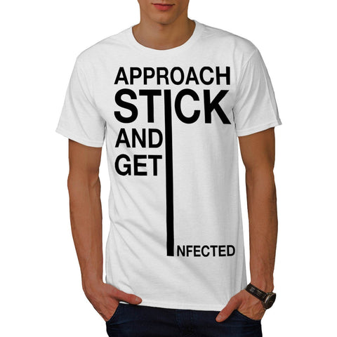 Approach Stick Get Mens T-Shirt