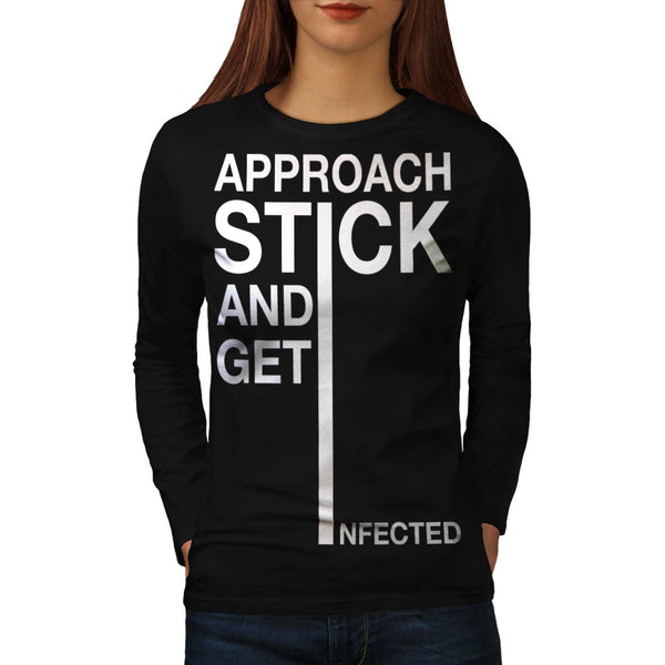 Approach Stick Get Womens Long Sleeve T-Shirt