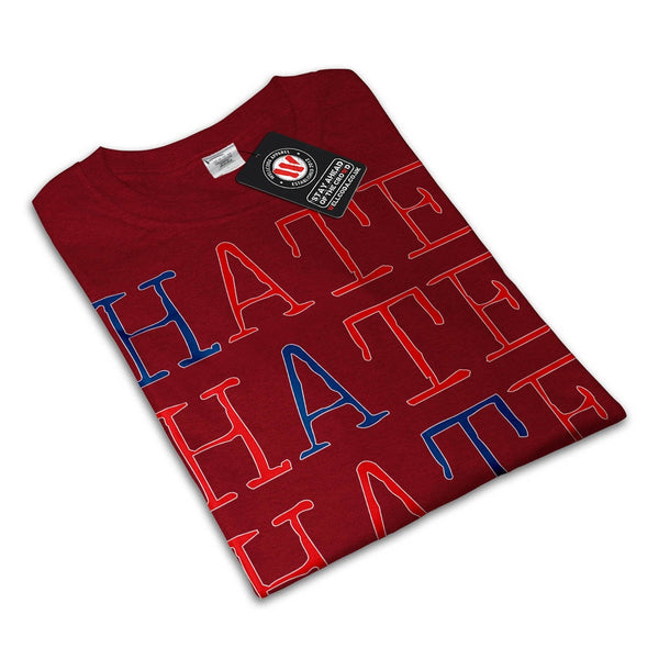 Always Hate Your Enemy Mens T-Shirt