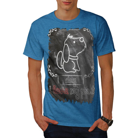 I Love My Pet Dog Mens T-Shirt