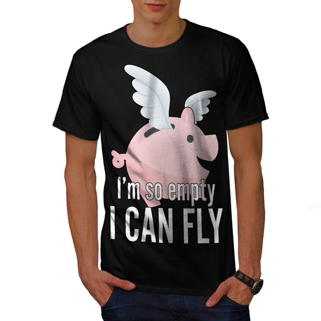 I'm So Empty Can Fly Mens T-Shirt