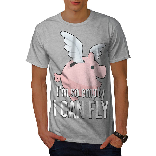 I'm So Empty Can Fly Mens T-Shirt