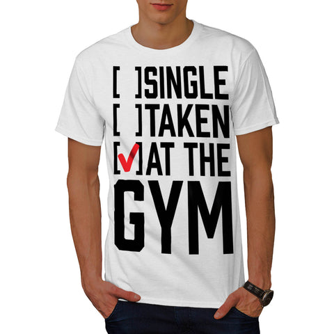 Single Taken At Gym Mens T-Shirt