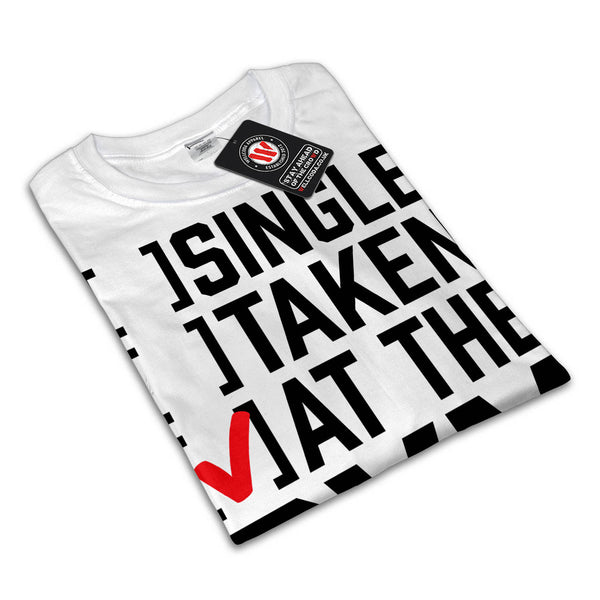 Single Taken At Gym Womens T-Shirt