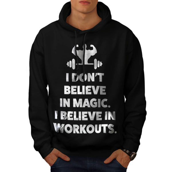 Dont Believe Magic Mens Hoodie