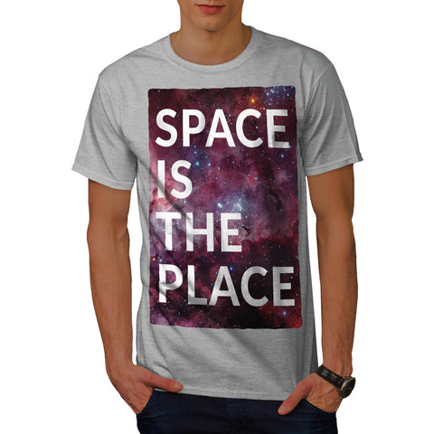 Space Is The Place Fun Mens T-Shirt