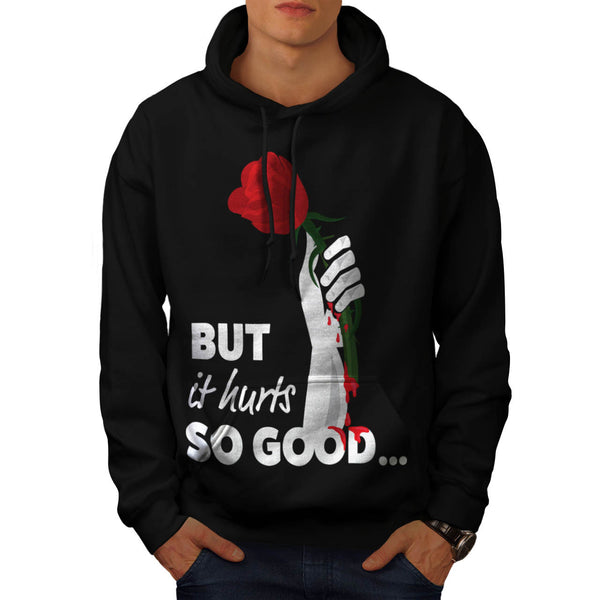 Hurts So Good Rose Mens Hoodie