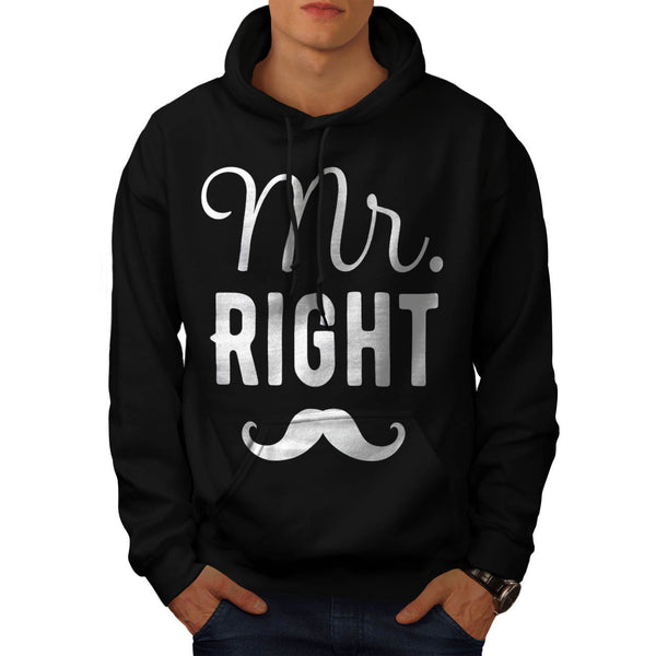 Mr. Right Statement Mens Hoodie