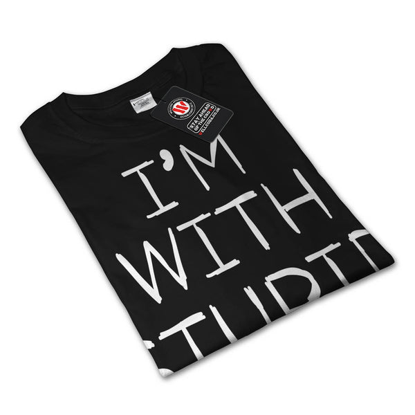 I'm With Stupid Quote Womens Long Sleeve T-Shirt