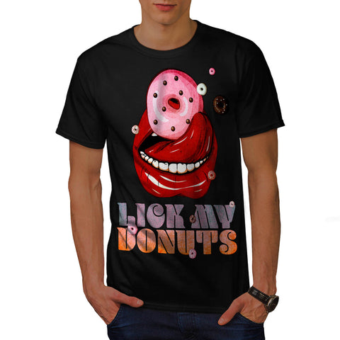 Lick My Donuts Sweet Mens T-Shirt