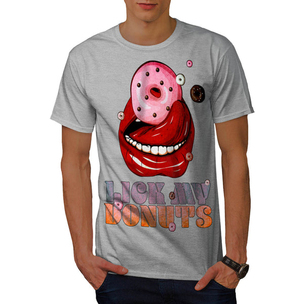 Lick My Donuts Sweet Mens T-Shirt