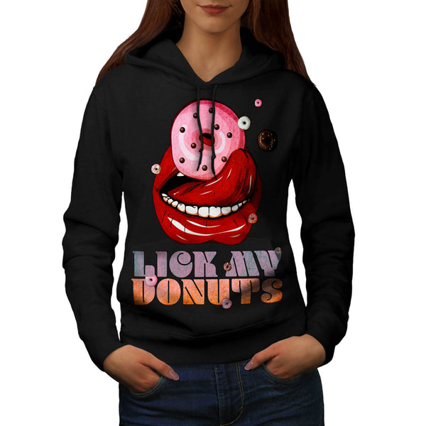 Lick My Donuts Sweet Womens Hoodie