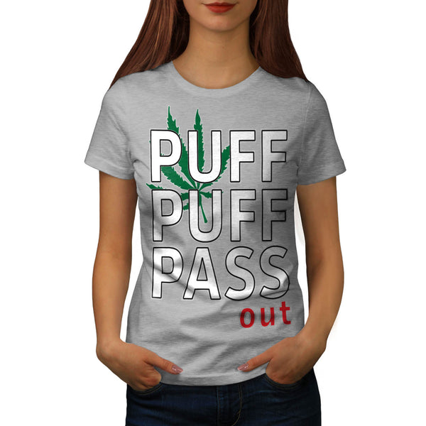 Puff Pass Out Smoke Womens T-Shirt