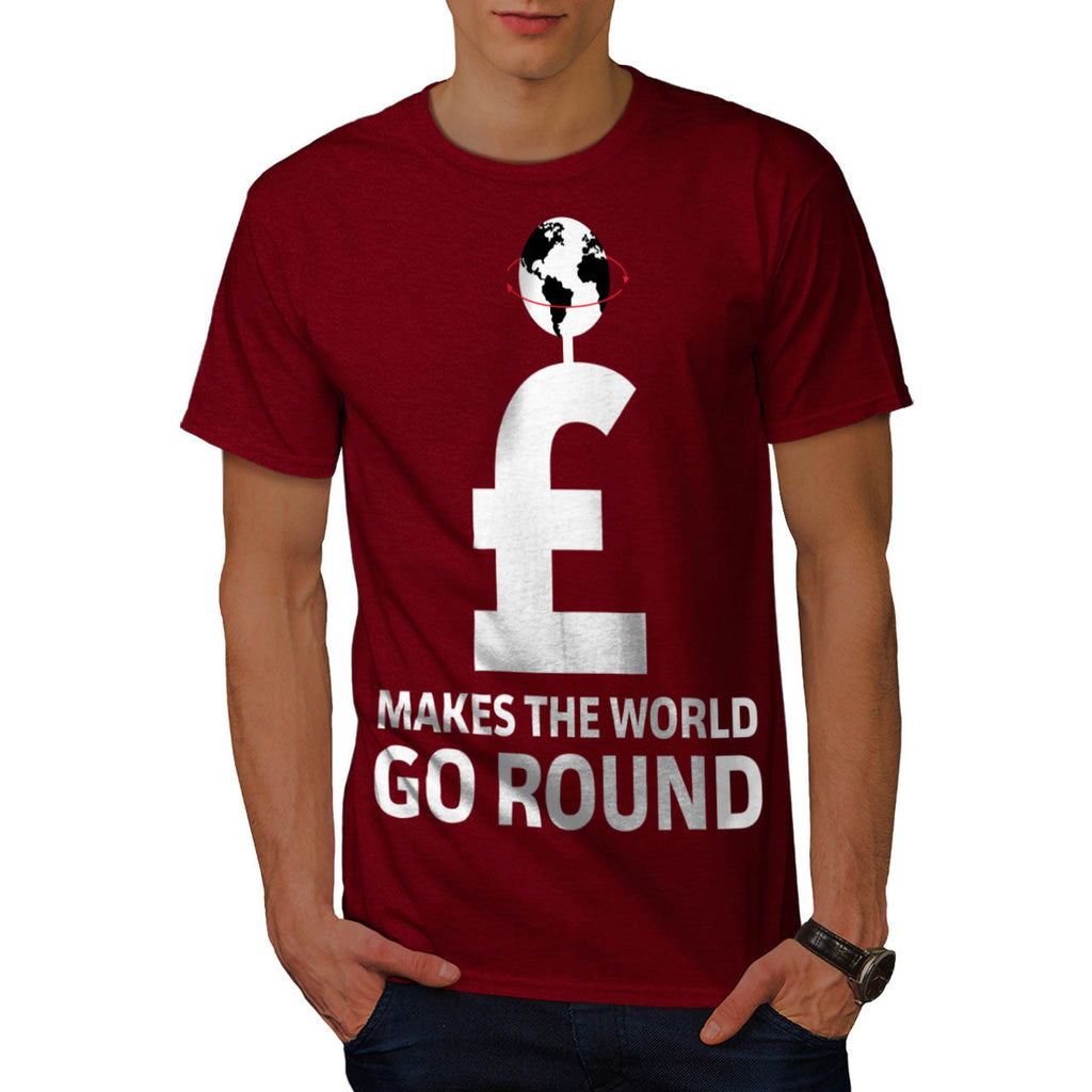 Money Makes The World Mens T-Shirt